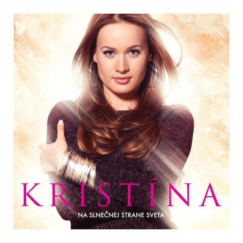 Kristína - Na slnečnej strane sveta, 1CD, 2012