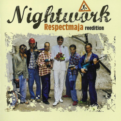 Nightwork - Respectmaja,...
