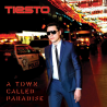 Tiësto - A town called paradise, 1CD, 2014