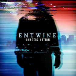 Entwine - Chaotic nation,...