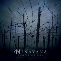 Hinayana - Shatter and fall, 1CD, 2023
