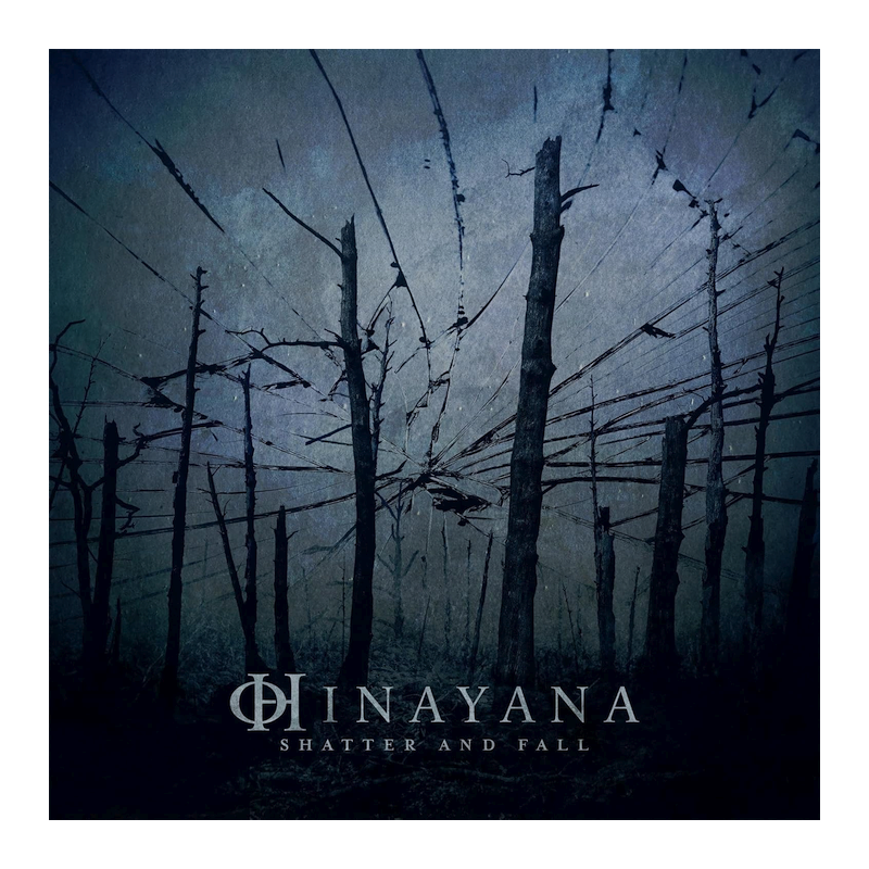 Hinayana - Shatter and fall, 1CD, 2023