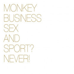 Monkey Business - Sex and sport? Never!, 1CD, 2015