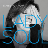 Marie Rottrová - Lady soul, 1CD, 2018