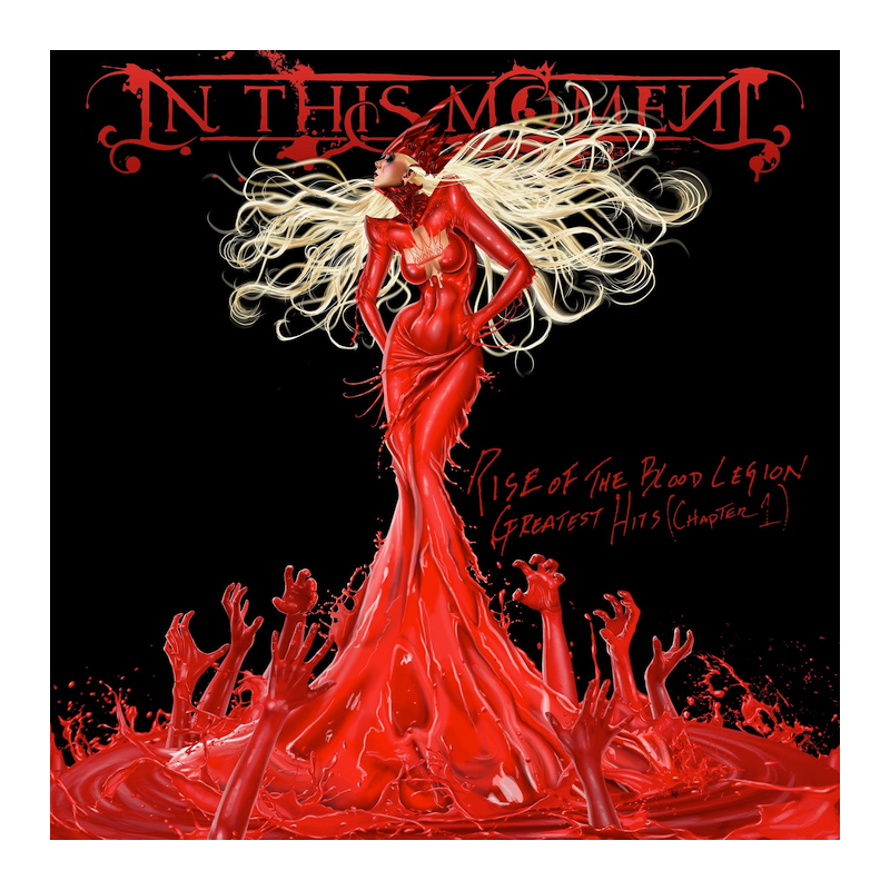 In This Moment - Rise of the blood legion-Greatest hits-Chapter I, 1CD, 2015