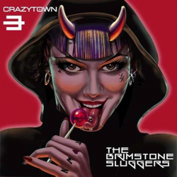 Crazy Town - The brimstone...