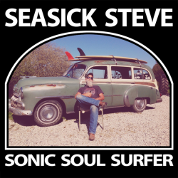Seasick Steve - Sonic soul...