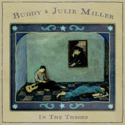 Buddy Miller & Julie - In the throes, 1CD, 2023