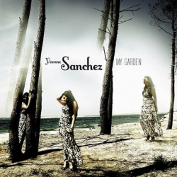 Yvonne Sanchez - My garden,...