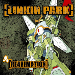 Linkin Park - Reanimation,...
