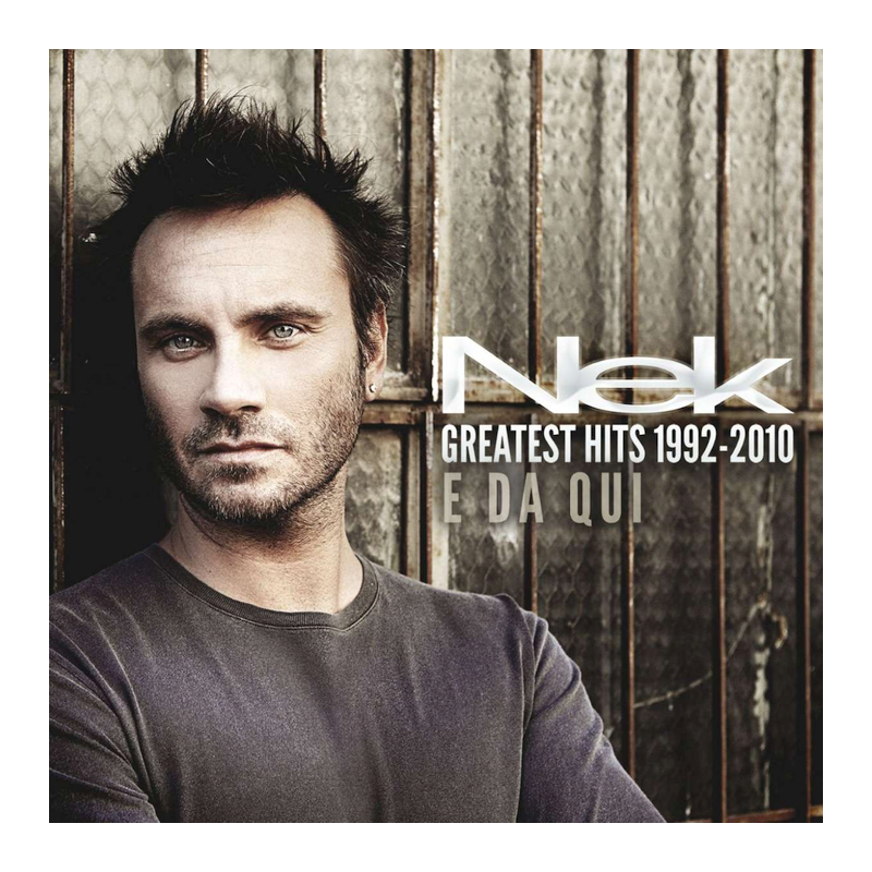 Nek - Greatest hits 1992-2010-E da qui, 2CD, 2010