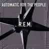 REM - Automatic for the people, 1CD, 1992