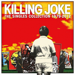 Killing Joke - The singles collection 1979-2012, 2CD, 2013