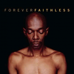 Faithless - Forever-The...