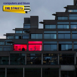 The Streets - Computers and...