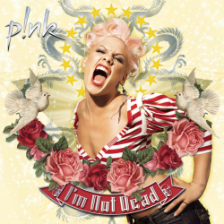 Pink - I'm not dead, 1CD, 2006