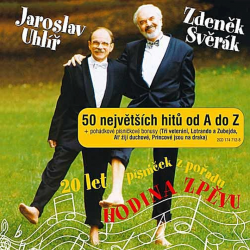 Jaroslav Uhlíř a Zdeněk Svěrák - 50 největších hitů od A do Z..., 2CD, 2007