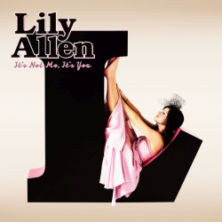 Lily Allen - It's not me,...