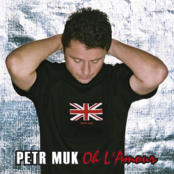 Petr Muk - Oh L'amour, 1CD...