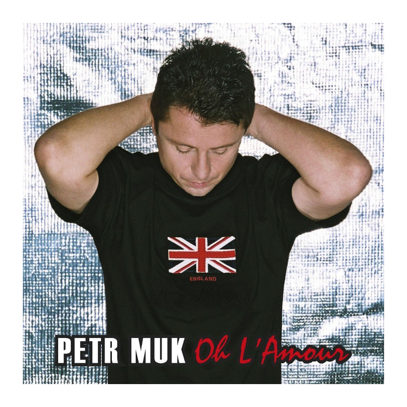 Petr Muk - Oh L'amour, 1CD (RE), 2024