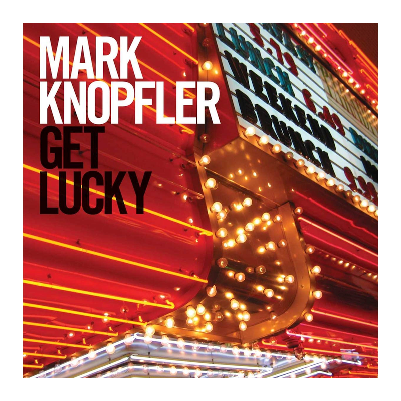 Mark Knopfler - Get lucky, 1CD, 2010