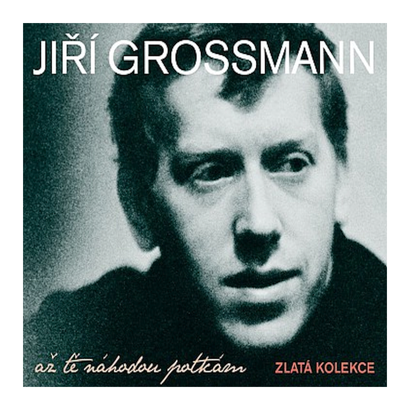 Jiří Grossmann - Až tě náhodou potkám-Zlatá kolekce, 3CD, 2011