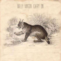 Willy Mason - Carry on,...