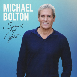 Michael Bolton - Spark of...