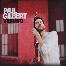 Paul Gilbert - Vibrato,...
