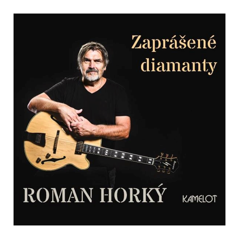 Roman Horký A Kamelot - Zaprášené diamanty, 1CD, 2023