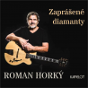 Roman Horký A Kamelot - Zaprášené diamanty, 1CD, 2023