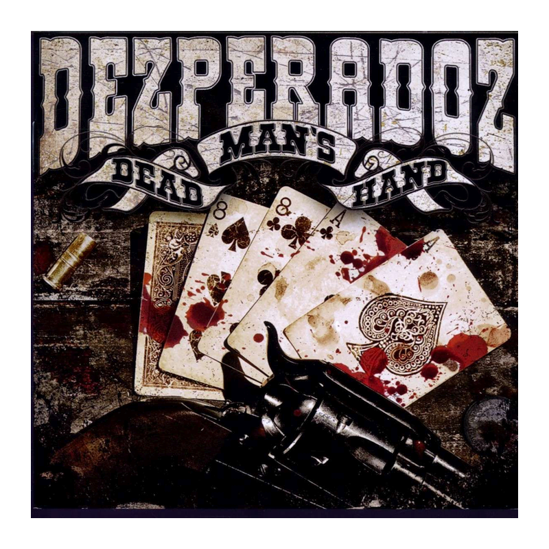 Dezperadoz - Dead man's hand, 1CD, 2012