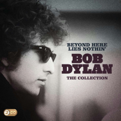 Bob Dylan - Beyond here...