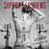 Support Lesbiens - Leave a message, 1CD, 2013