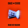 Chase & Status - Brand new machine, 1CD, 2013
