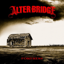 Alter Bridge - Fortress,...