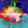 Placebo - Loud like love, 1CD, 2013