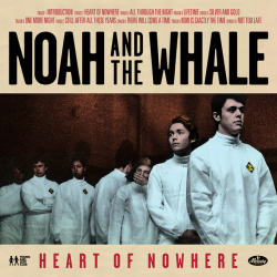 Noah And The Whale - Heart...