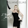 Eliane Elias - I thought about you (A tribute to Chet Baker), 1CD, 2013
