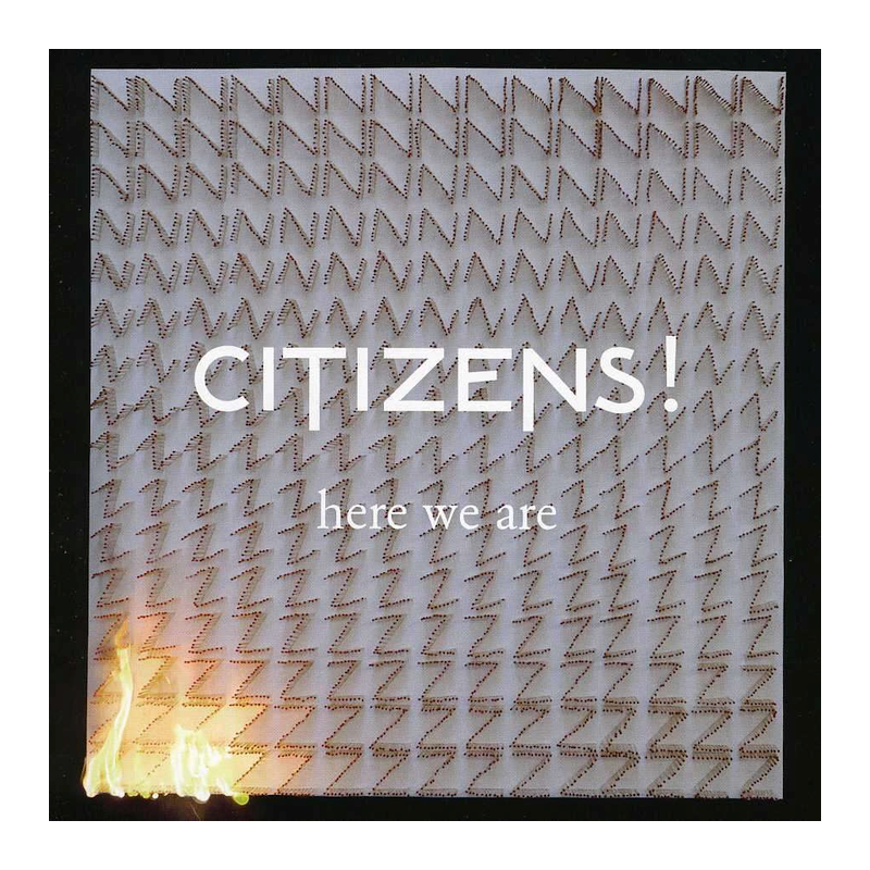 Citizens! - Here we are, 1CD, 2013