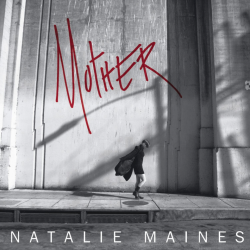 Natalie Maines - Mother, 1CD, 2013