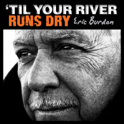 Eric Burdon - 'Til your...