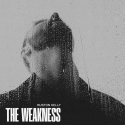 Ruston Kelly - The weakness, 1CD, 2023