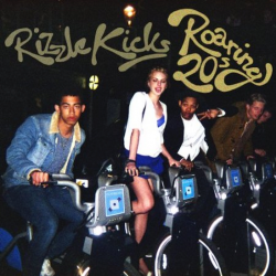 Rizzle Kicks - Roaring 20s,...