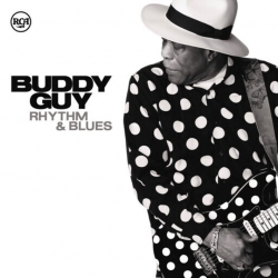 Buddy Guy - Rhythm & blues,...