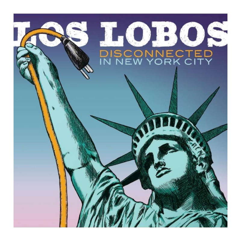 Los Lobos - Disconnected in New York City, 1CD, 2013