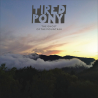 Tired Pony - The ghost of the mountain, 1CD, 2013