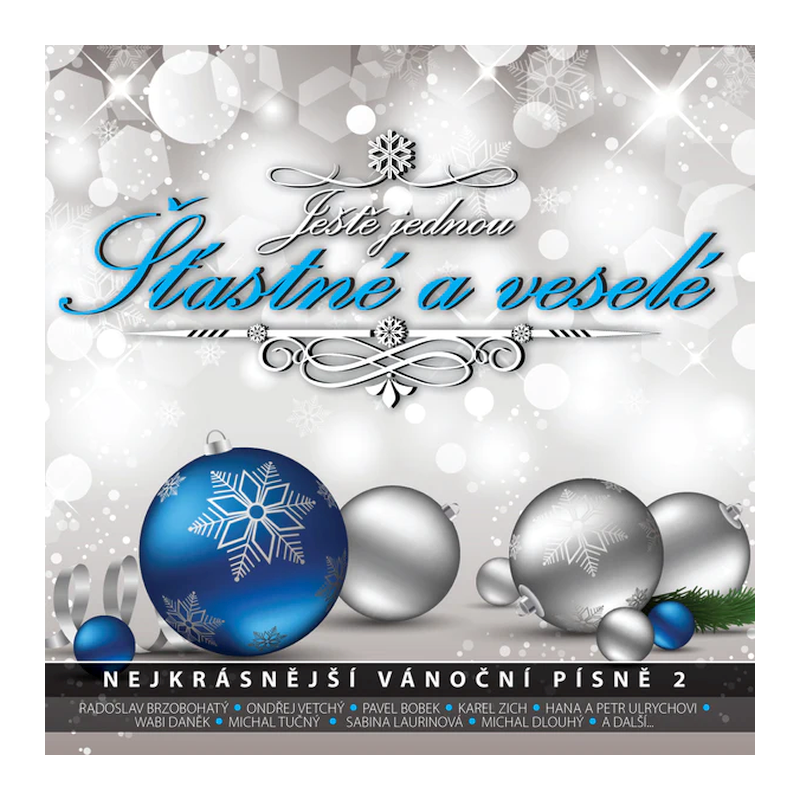 Kompilace - Ještě jednou šťastné a veselé-Nejkrásnější vánoční písně 2, 1CD, 2013