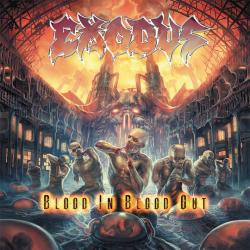 Exodus - Blood in blood out, 1CD, 2014