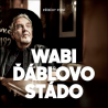 Wabi & Ďáblovo Stádo - Příběhy písní, 1CD, 2014